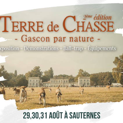 La chasse en fête au Salon Terre de Chasse 2025 à Sauternes